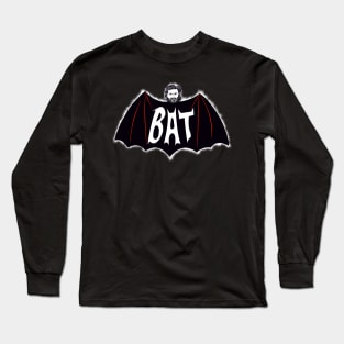 BAT!!! Long Sleeve T-Shirt